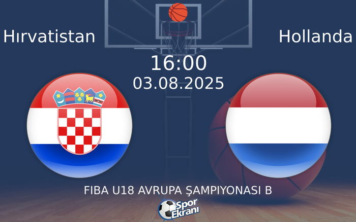 03 Ağustos 2025 Hırvatistan vs Hollanda maçı Hangi Kanalda Saat Kaçta Yayınlanacak?