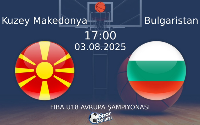 03 Ağustos 2025 Kuzey Makedonya vs Bulgaristan maçı Hangi Kanalda Saat Kaçta Yayınlanacak? 03 Ağustos 2025 Kuzey Makedonya vs Bulgaristan maçı Hangi Kanalda Saat Kaçta Yayınlanacak?