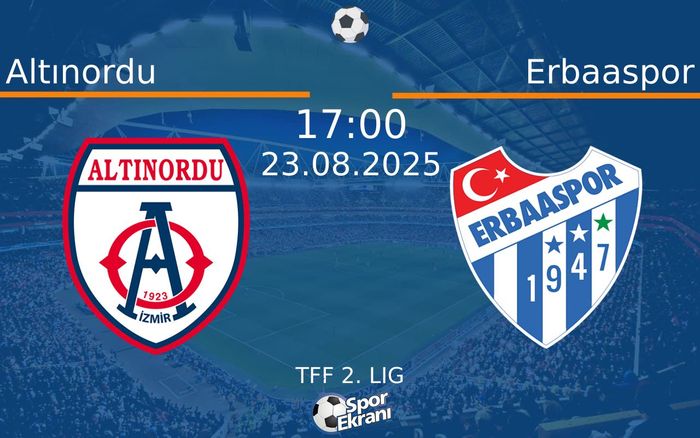 23 Ağustos 2025 Altınordu vs Erbaaspor maçı Hangi Kanalda Saat Kaçta Yayınlanacak? 23 Ağustos 2025 Altınordu vs Erbaaspor maçı Hangi Kanalda Saat Kaçta Yayınlanacak?