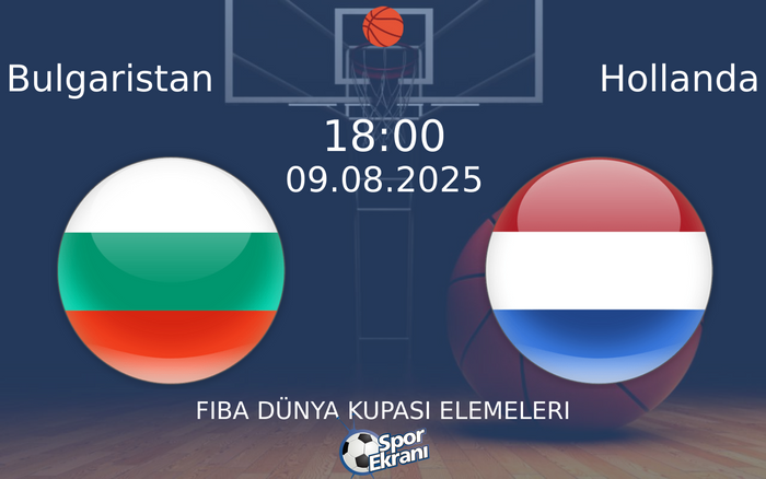 09 Ağustos 2025 Bulgaristan vs Hollanda maçı Hangi Kanalda Saat Kaçta Yayınlanacak? 09 Ağustos 2025 Bulgaristan vs Hollanda maçı Hangi Kanalda Saat Kaçta Yayınlanacak?