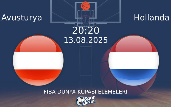 13 Ağustos 2025 Avusturya vs Hollanda maçı Hangi Kanalda Saat Kaçta Yayınlanacak? 13 Ağustos 2025 Avusturya vs Hollanda maçı Hangi Kanalda Saat Kaçta Yayınlanacak?