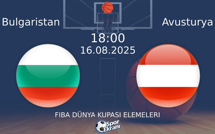 16 Ağustos 2025 Bulgaristan vs Avusturya maçı Hangi Kanalda Saat Kaçta Yayınlanacak?