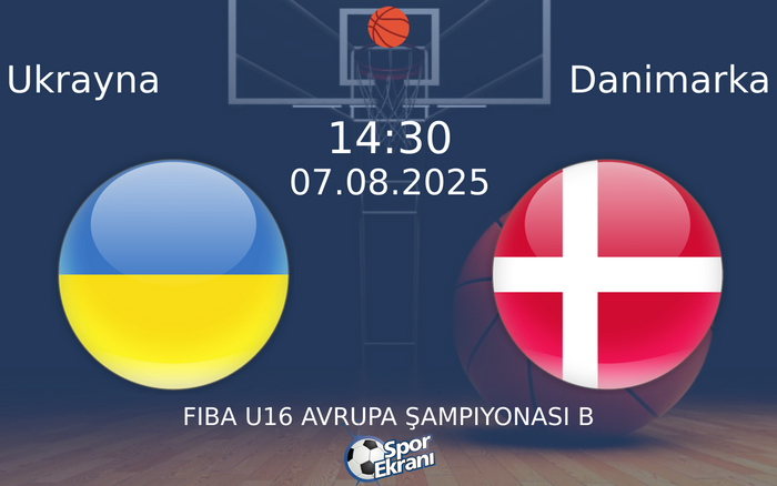 07 Ağustos 2025 Ukrayna vs Danimarka maçı Hangi Kanalda Saat Kaçta Yayınlanacak?