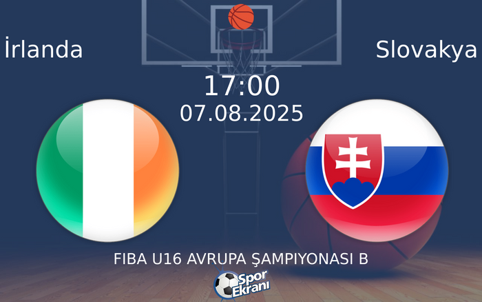 07 Ağustos 2025 İrlanda vs Slovakya maçı Hangi Kanalda Saat Kaçta Yayınlanacak? 07 Ağustos 2025 İrlanda vs Slovakya maçı Hangi Kanalda Saat Kaçta Yayınlanacak?