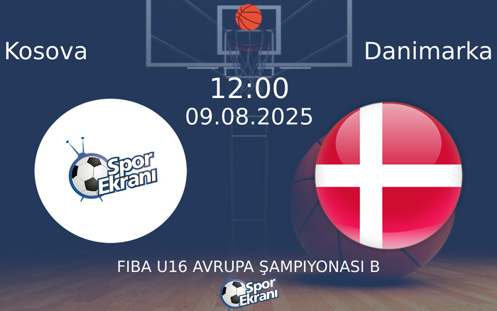 09 Ağustos 2025 Kosova vs Danimarka maçı Hangi Kanalda Saat Kaçta Yayınlanacak? 09 Ağustos 2025 Kosova vs Danimarka maçı Hangi Kanalda Saat Kaçta Yayınlanacak?