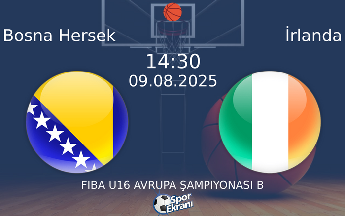 09 Ağustos 2025 Bosna Hersek vs İrlanda maçı Hangi Kanalda Saat Kaçta Yayınlanacak? 09 Ağustos 2025 Bosna Hersek vs İrlanda maçı Hangi Kanalda Saat Kaçta Yayınlanacak?