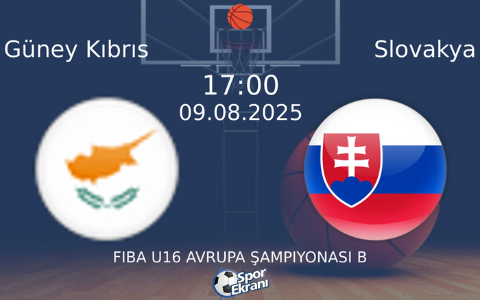 09 Ağustos 2025 Güney Kıbrıs vs Slovakya maçı Hangi Kanalda Saat Kaçta Yayınlanacak? 09 Ağustos 2025 Güney Kıbrıs vs Slovakya maçı Hangi Kanalda Saat Kaçta Yayınlanacak?