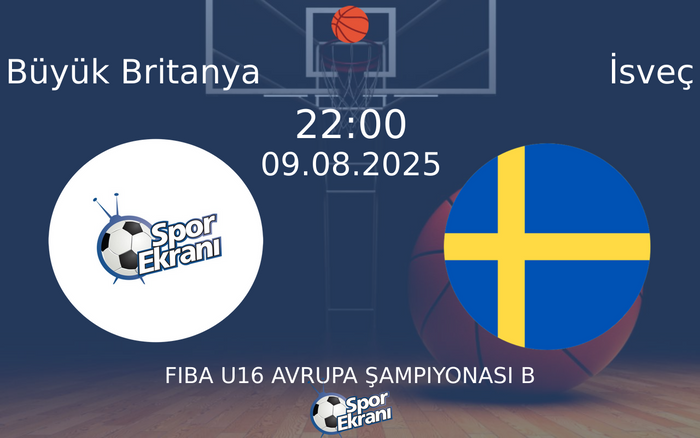 09 Ağustos 2025 Büyük Britanya vs İsveç maçı Hangi Kanalda Saat Kaçta Yayınlanacak? 09 Ağustos 2025 Büyük Britanya vs İsveç maçı Hangi Kanalda Saat Kaçta Yayınlanacak?