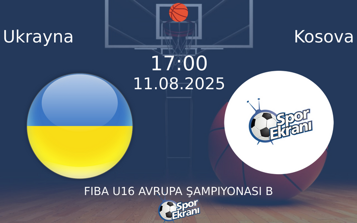 11 Ağustos 2025 Ukrayna vs Kosova maçı Hangi Kanalda Saat Kaçta Yayınlanacak? 11 Ağustos 2025 Ukrayna vs Kosova maçı Hangi Kanalda Saat Kaçta Yayınlanacak?