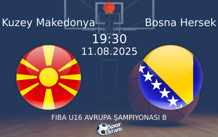 11 Ağustos 2025 Kuzey Makedonya vs Bosna Hersek maçı Hangi Kanalda Saat Kaçta Yayınlanacak?