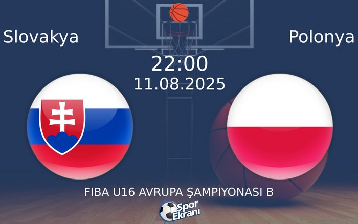 11 Ağustos 2025 Slovakya vs Polonya maçı Hangi Kanalda Saat Kaçta Yayınlanacak?
