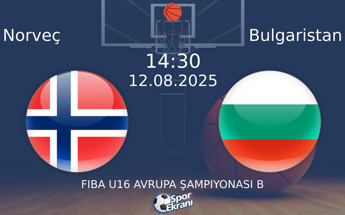 12 Ağustos 2025 Norveç vs Bulgaristan maçı Hangi Kanalda Saat Kaçta Yayınlanacak?
