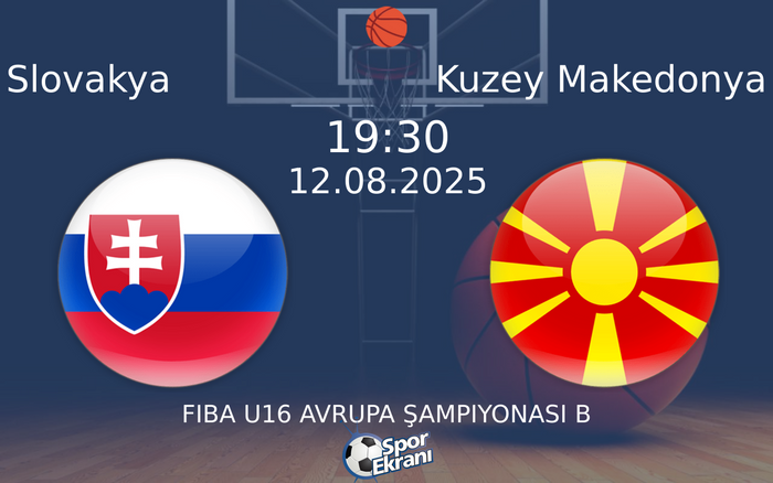 12 Ağustos 2025 Slovakya vs Kuzey Makedonya maçı Hangi Kanalda Saat Kaçta Yayınlanacak? 12 Ağustos 2025 Slovakya vs Kuzey Makedonya maçı Hangi Kanalda Saat Kaçta Yayınlanacak?