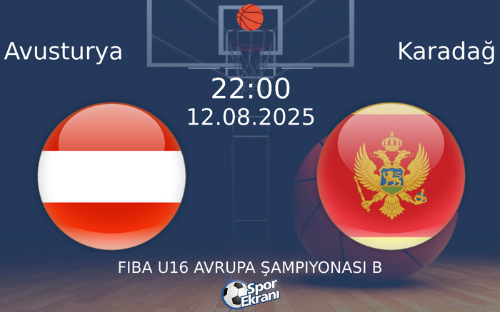 12 Ağustos 2025 Avusturya vs Karadağ maçı Hangi Kanalda Saat Kaçta Yayınlanacak?