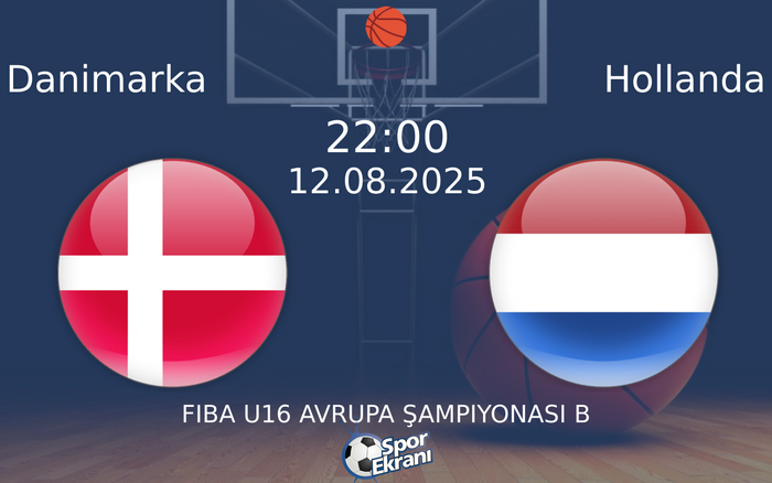 12 Ağustos 2025 Danimarka vs Hollanda maçı Hangi Kanalda Saat Kaçta Yayınlanacak? 12 Ağustos 2025 Danimarka vs Hollanda maçı Hangi Kanalda Saat Kaçta Yayınlanacak?