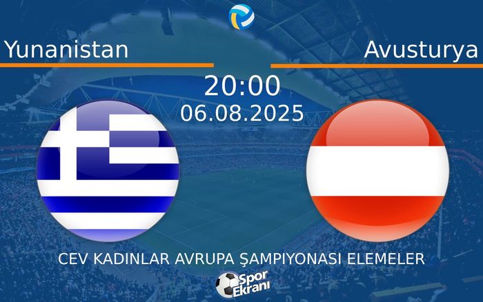06 Ağustos 2025 Yunanistan vs Avusturya maçı Hangi Kanalda Saat Kaçta Yayınlanacak? 06 Ağustos 2025 Yunanistan vs Avusturya maçı Hangi Kanalda Saat Kaçta Yayınlanacak?
