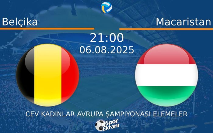 06 Ağustos 2025 Belçika vs Macaristan maçı Hangi Kanalda Saat Kaçta Yayınlanacak? 06 Ağustos 2025 Belçika vs Macaristan maçı Hangi Kanalda Saat Kaçta Yayınlanacak?