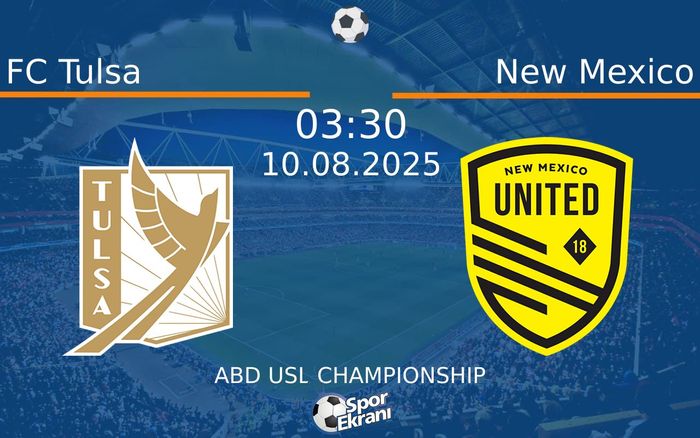 10 Ağustos 2025 FC Tulsa vs New Mexico maçı Hangi Kanalda Saat Kaçta Yayınlanacak? 10 Ağustos 2025 FC Tulsa vs New Mexico maçı Hangi Kanalda Saat Kaçta Yayınlanacak?