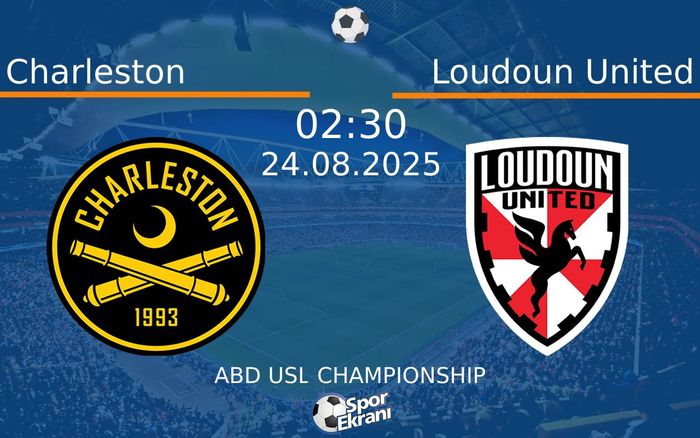 24 Ağustos 2025 Charleston vs Loudoun United maçı Hangi Kanalda Saat Kaçta Yayınlanacak? 24 Ağustos 2025 Charleston vs Loudoun United maçı Hangi Kanalda Saat Kaçta Yayınlanacak?
