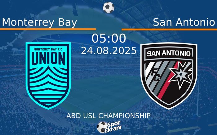 24 Ağustos 2025 Monterrey Bay vs San Antonio maçı Hangi Kanalda Saat Kaçta Yayınlanacak? 24 Ağustos 2025 Monterrey Bay vs San Antonio maçı Hangi Kanalda Saat Kaçta Yayınlanacak?