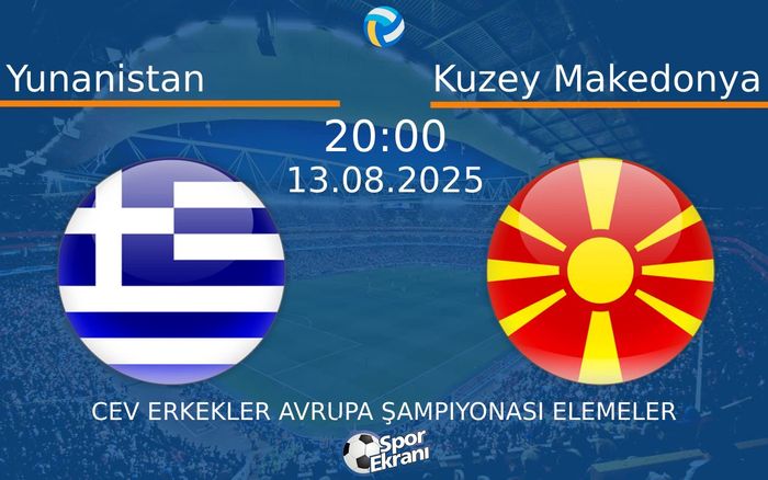 13 Ağustos 2025 Yunanistan vs Kuzey Makedonya maçı Hangi Kanalda Saat Kaçta Yayınlanacak? 13 Ağustos 2025 Yunanistan vs Kuzey Makedonya maçı Hangi Kanalda Saat Kaçta Yayınlanacak?