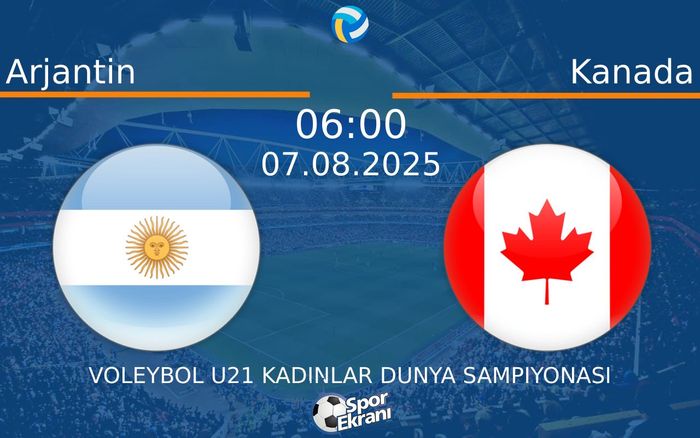 07 Ağustos 2025 Arjantin vs Kanada maçı Hangi Kanalda Saat Kaçta Yayınlanacak? 07 Ağustos 2025 Arjantin vs Kanada maçı Hangi Kanalda Saat Kaçta Yayınlanacak?