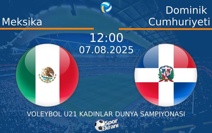 07 Ağustos 2025 Meksika vs Dominik Cumhuriyeti maçı Hangi Kanalda Saat Kaçta Yayınlanacak?