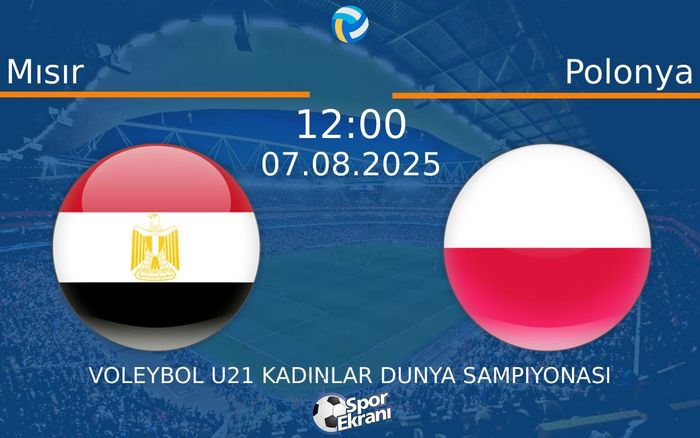 07 Ağustos 2025 Mısır vs Polonya maçı Hangi Kanalda Saat Kaçta Yayınlanacak? 07 Ağustos 2025 Mısır vs Polonya maçı Hangi Kanalda Saat Kaçta Yayınlanacak?