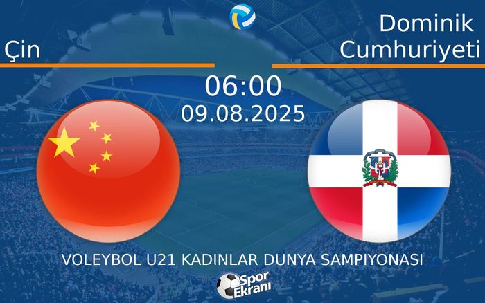 09 Ağustos 2025 Çin vs Dominik Cumhuriyeti maçı Hangi Kanalda Saat Kaçta Yayınlanacak? 09 Ağustos 2025 Çin vs Dominik Cumhuriyeti maçı Hangi Kanalda Saat Kaçta Yayınlanacak?