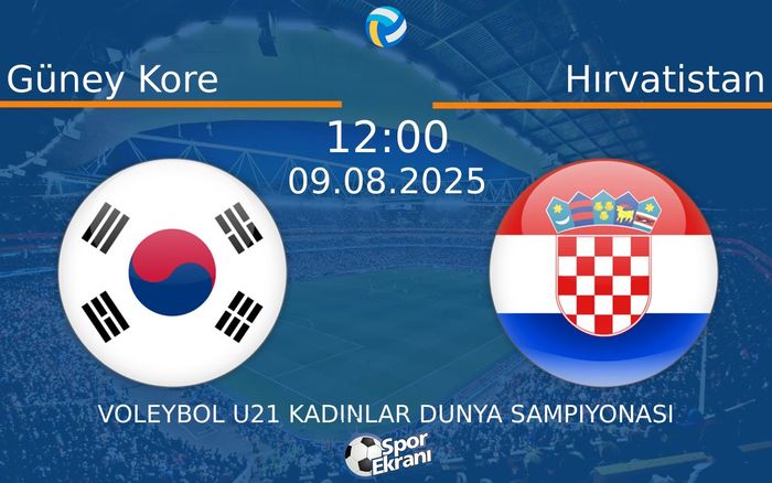 09 Ağustos 2025 Güney Kore vs Hırvatistan maçı Hangi Kanalda Saat Kaçta Yayınlanacak?