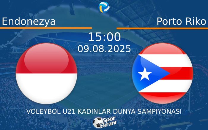09 Ağustos 2025 Endonezya vs Porto Riko maçı Hangi Kanalda Saat Kaçta Yayınlanacak?