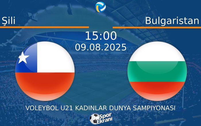 09 Ağustos 2025 Şili vs Bulgaristan maçı Hangi Kanalda Saat Kaçta Yayınlanacak?