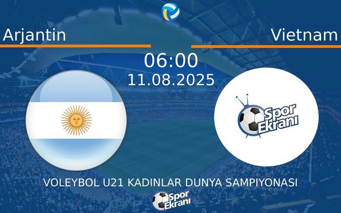 11 Ağustos 2025 Arjantin vs Vietnam maçı Hangi Kanalda Saat Kaçta Yayınlanacak?