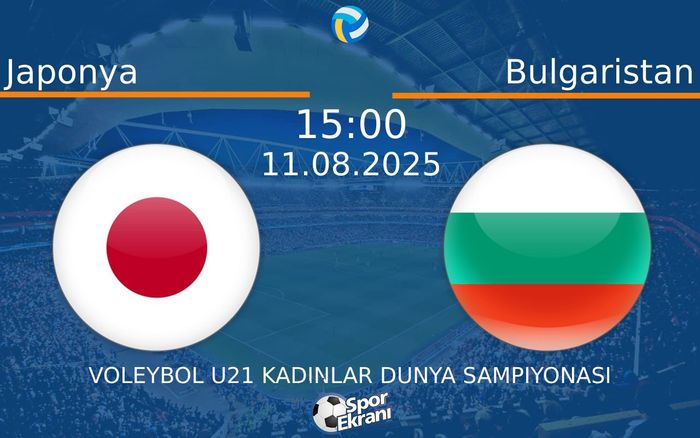 11 Ağustos 2025 Japonya vs Bulgaristan maçı Hangi Kanalda Saat Kaçta Yayınlanacak?