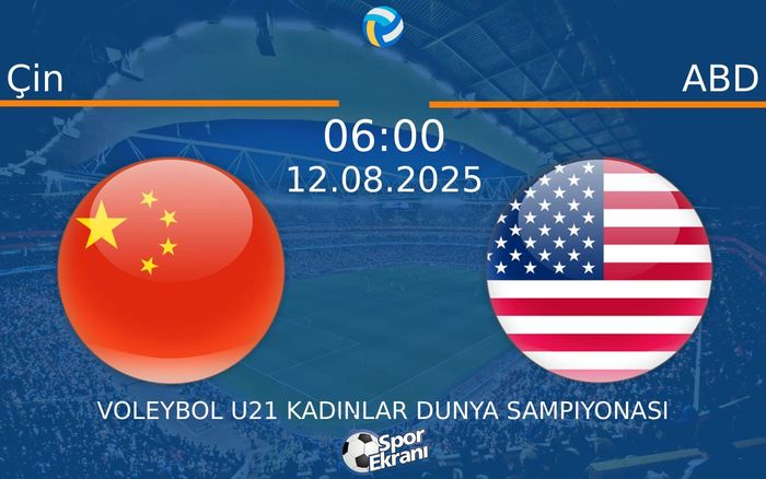 12 Ağustos 2025 Çin vs ABD maçı Hangi Kanalda Saat Kaçta Yayınlanacak? 12 Ağustos 2025 Çin vs ABD maçı Hangi Kanalda Saat Kaçta Yayınlanacak?
