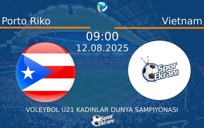 12 Ağustos 2025 Porto Riko vs Vietnam maçı Hangi Kanalda Saat Kaçta Yayınlanacak?