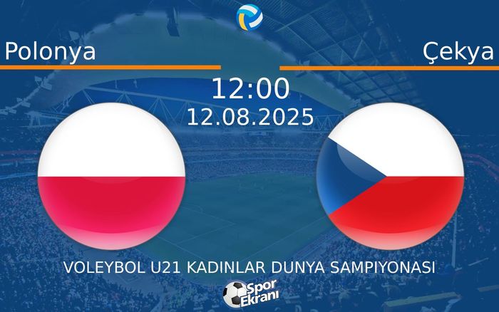 12 Ağustos 2025 Polonya vs Çekya maçı Hangi Kanalda Saat Kaçta Yayınlanacak?