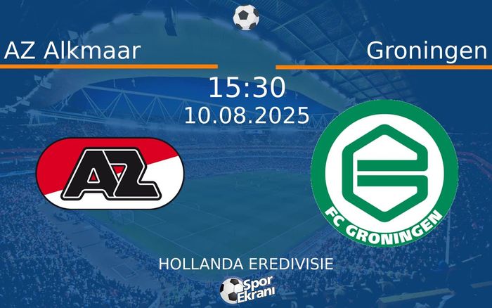 10 Ağustos 2025 AZ Alkmaar vs Groningen maçı Hangi Kanalda Saat Kaçta Yayınlanacak?
