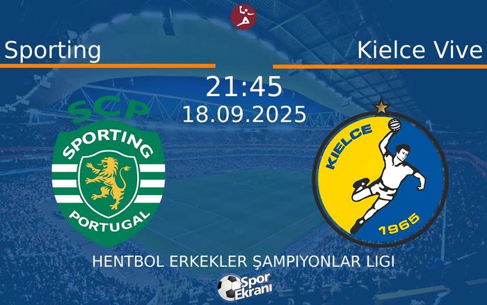 18 Eylül 2025 Sporting vs Kielce Vive maçı Hangi Kanalda Saat Kaçta Yayınlanacak? 18 Eylül 2025 Sporting vs Kielce Vive maçı Hangi Kanalda Saat Kaçta Yayınlanacak?