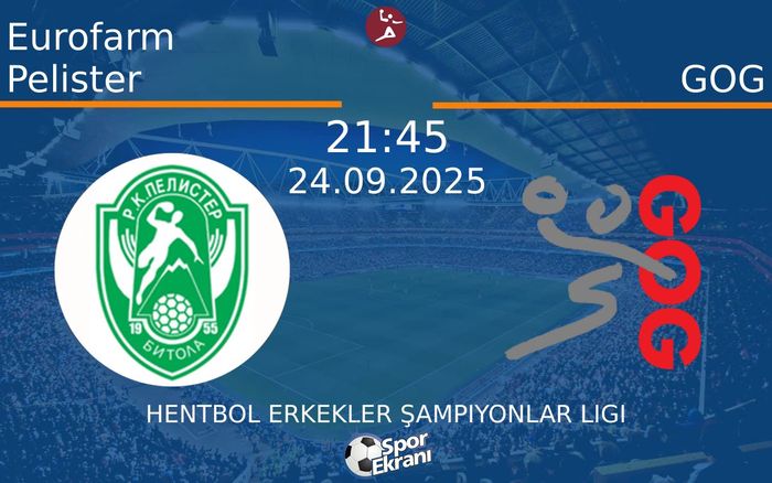 24 Eylül 2025 Eurofarm Pelister vs GOG maçı Hangi Kanalda Saat Kaçta Yayınlanacak? 24 Eylül 2025 Eurofarm Pelister vs GOG maçı Hangi Kanalda Saat Kaçta Yayınlanacak?