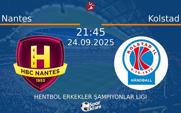 24 Eylül 2025 Nantes vs Kolstad maçı Hangi Kanalda Saat Kaçta Yayınlanacak? 24 Eylül 2025 Nantes vs Kolstad maçı Hangi Kanalda Saat Kaçta Yayınlanacak?