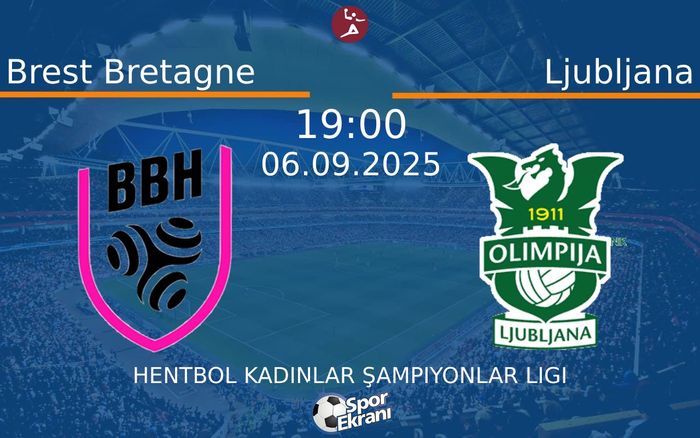 06 Eylül 2025 Brest Bretagne vs Ljubljana maçı Hangi Kanalda Saat Kaçta Yayınlanacak? 06 Eylül 2025 Brest Bretagne vs Ljubljana maçı Hangi Kanalda Saat Kaçta Yayınlanacak?