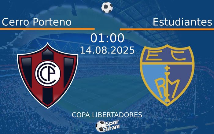14 Ağustos 2025 Cerro Porteno vs Estudiantes maçı Hangi Kanalda Saat Kaçta Yayınlanacak? 14 Ağustos 2025 Cerro Porteno vs Estudiantes maçı Hangi Kanalda Saat Kaçta Yayınlanacak?