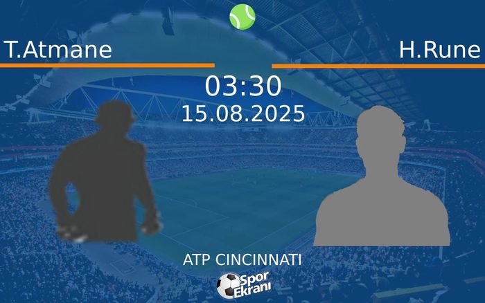 15 Ağustos 2025 T.Atmane vs H.Rune maçı Hangi Kanalda Saat Kaçta Yayınlanacak? 15 Ağustos 2025 T.Atmane vs H.Rune maçı Hangi Kanalda Saat Kaçta Yayınlanacak?