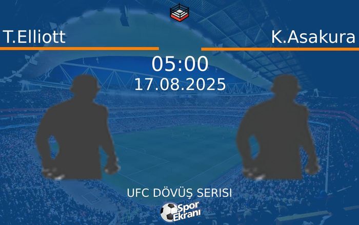 17 Ağustos 2025 T.Elliott vs K.Asakura maçı Hangi Kanalda Saat Kaçta Yayınlanacak? 17 Ağustos 2025 T.Elliott vs K.Asakura maçı Hangi Kanalda Saat Kaçta Yayınlanacak?