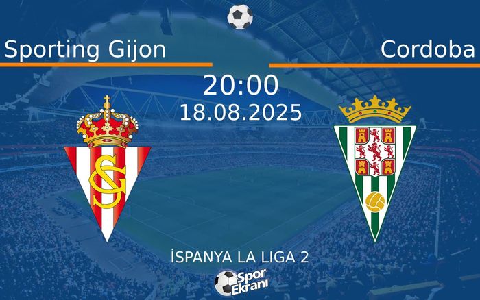 18 Ağustos 2025 Sporting Gijon vs Cordoba maçı Hangi Kanalda Saat Kaçta Yayınlanacak? 18 Ağustos 2025 Sporting Gijon vs Cordoba maçı Hangi Kanalda Saat Kaçta Yayınlanacak?