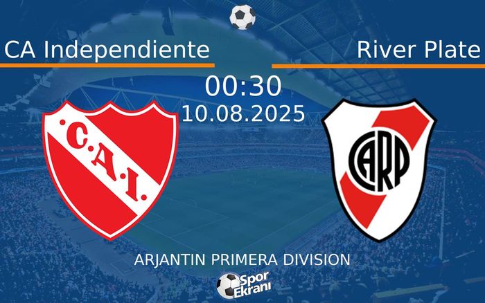 10 Ağustos 2025 CA Independiente vs River Plate maçı Hangi Kanalda Saat Kaçta Yayınlanacak? 10 Ağustos 2025 CA Independiente vs River Plate maçı Hangi Kanalda Saat Kaçta Yayınlanacak?