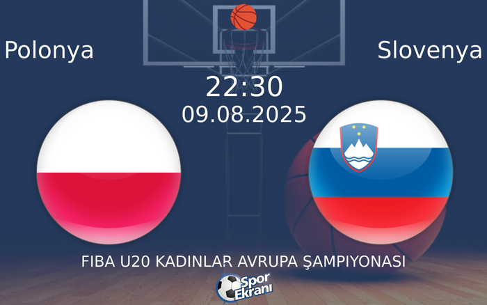 09 Ağustos 2025 Polonya vs Slovenya maçı Hangi Kanalda Saat Kaçta Yayınlanacak? 09 Ağustos 2025 Polonya vs Slovenya maçı Hangi Kanalda Saat Kaçta Yayınlanacak?