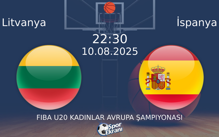 10 Ağustos 2025 Litvanya vs İspanya maçı Hangi Kanalda Saat Kaçta Yayınlanacak? 10 Ağustos 2025 Litvanya vs İspanya maçı Hangi Kanalda Saat Kaçta Yayınlanacak?