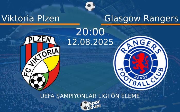 12 Ağustos 2025 Viktoria Plzen vs Glasgow Rangers maçı Hangi Kanalda Saat Kaçta Yayınlanacak?